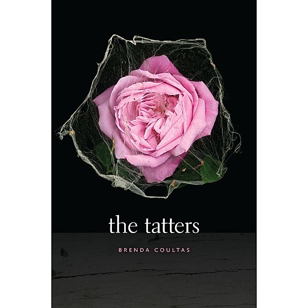 The Tatters / Wesleyan Poetry Series, Brenda Coultas