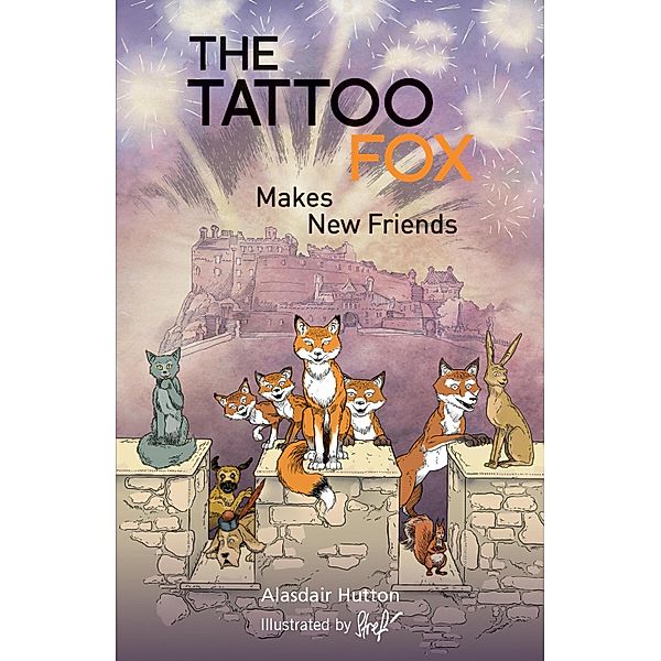 The Tattoo Fox Makes New Friends, Alasdair Hutton