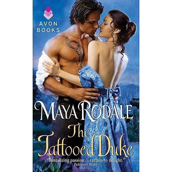 The Tattooed Duke / The Writing Girls Bd.3, Maya Rodale