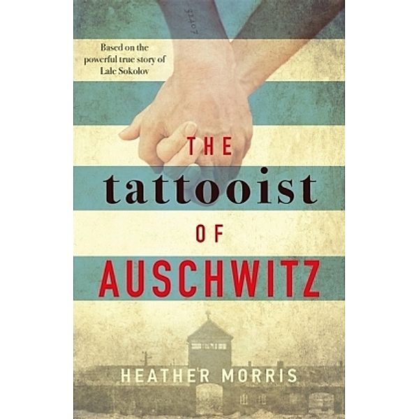 The Tattooist of Auschwitz, Heather Morris