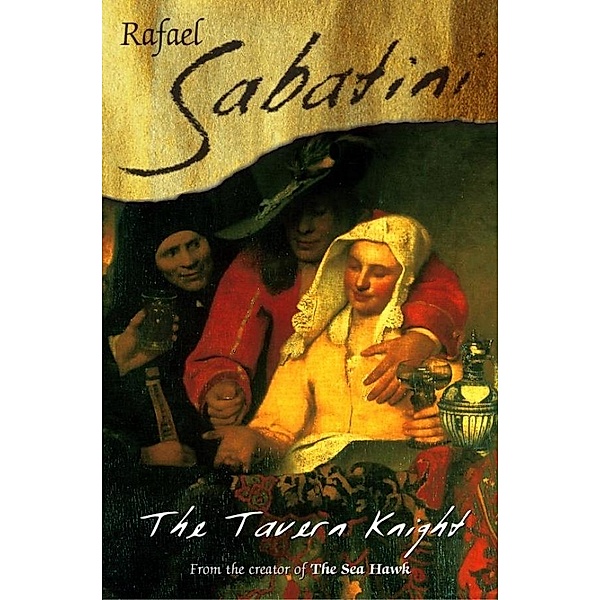 The Tavern Knight, Raphael Sabatini