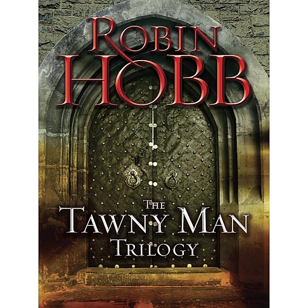 The Tawny Man Trilogy 3-Book Bundle / Tawny Man Trilogy, Robin Hobb