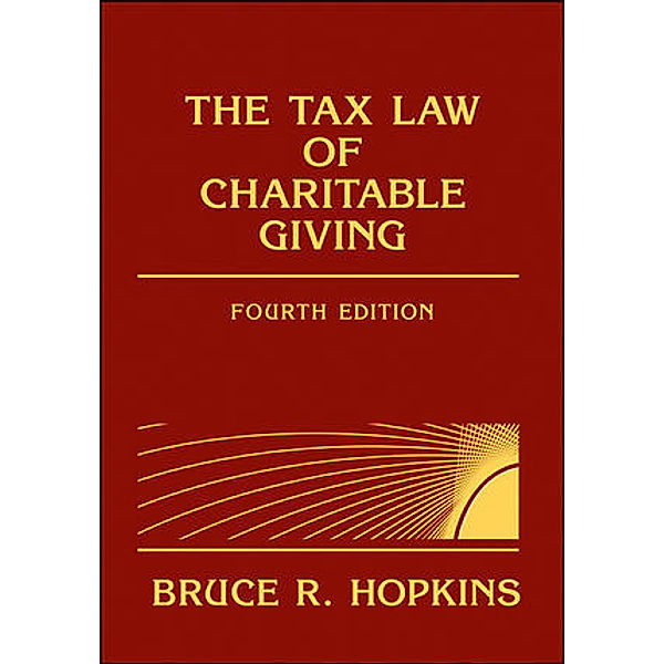 The Tax Law of Charitable Giving, Bruce R. Hopkins