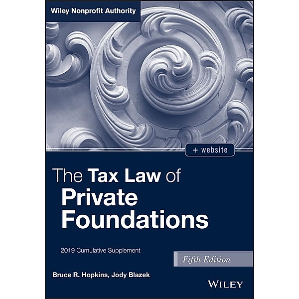 The Tax Law of Private Foundations, Bruce R. Hopkins, Jody Blazek