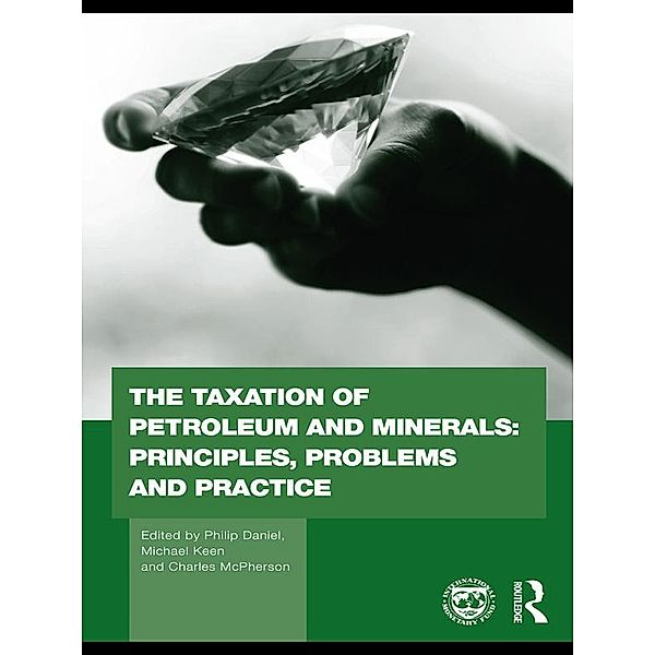 The Taxation of Petroleum and Minerals