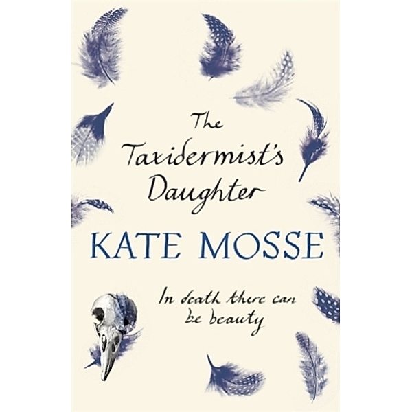 The Taxidermists Daughter, Kate Mosse