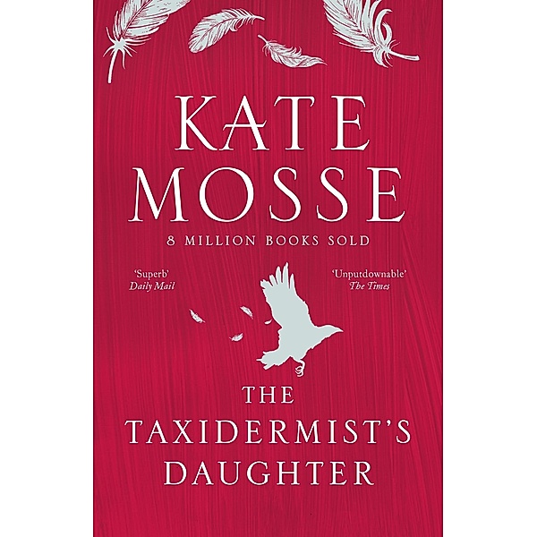 The Taxidermist's Daughter, Kate Mosse