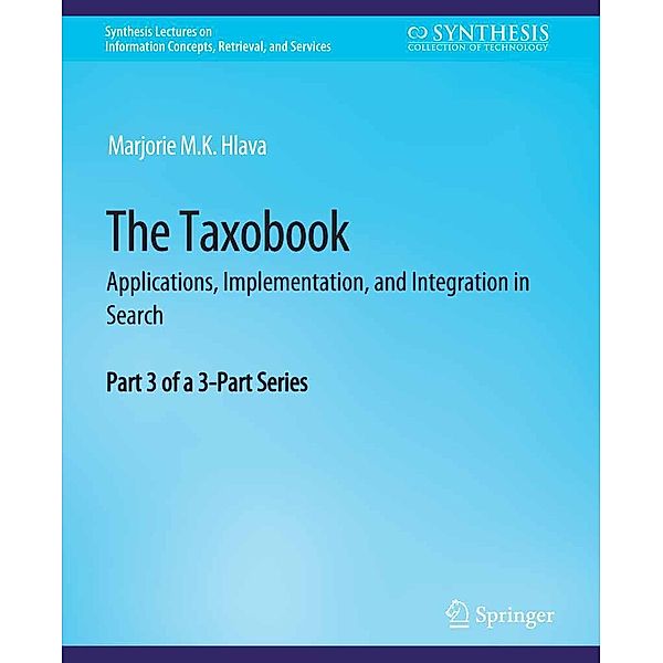 The Taxobook / Synthesis Lectures on Information Concepts, Retrieval, and Services, Marjorie M. K. Hlava