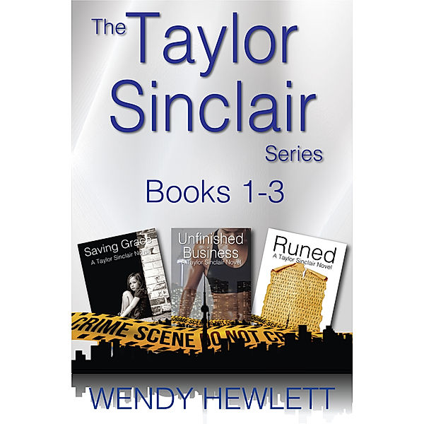 The Taylor Sinclair Series Boxset Books 1-3, Wendy Hewlett