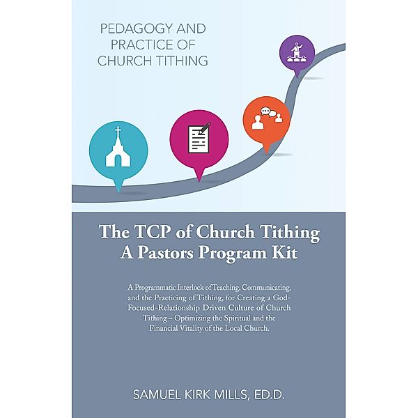 The Tcp of Church Tithing, Samuel Kirk Mills Ed. D.