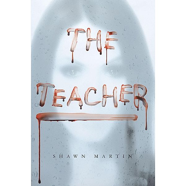 The Teacher, Shawn Martin