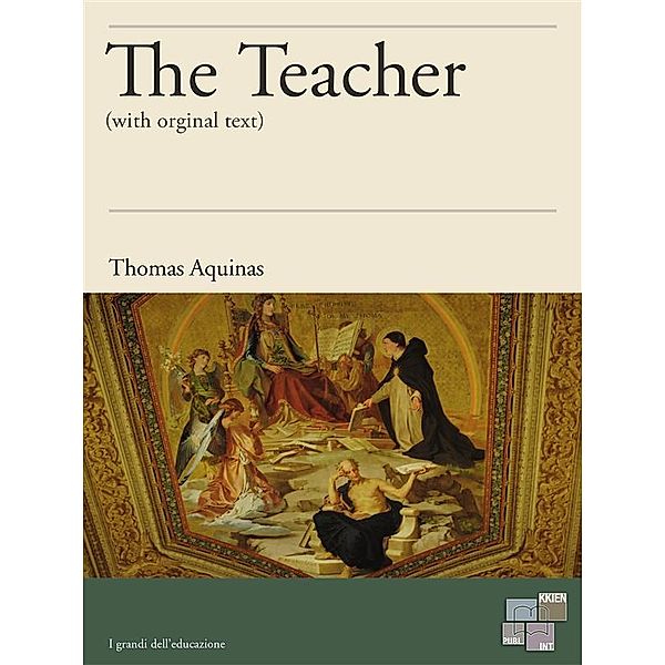 The Teacher / I Grandi dell'Educazione Bd.22, Thomas Aquinas