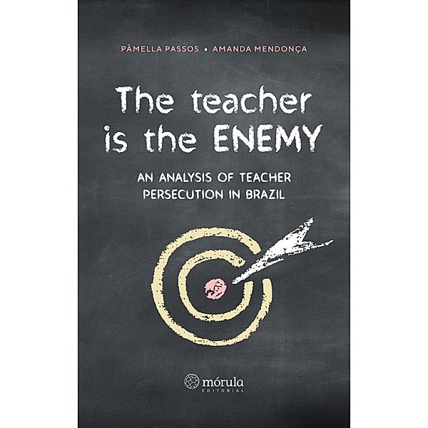 The teacher is the enemy, Pâmela Passos, Amanda Mendonça