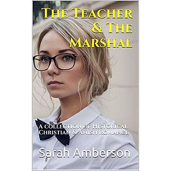 The Teacher & The Marshal, Sarah Amberson