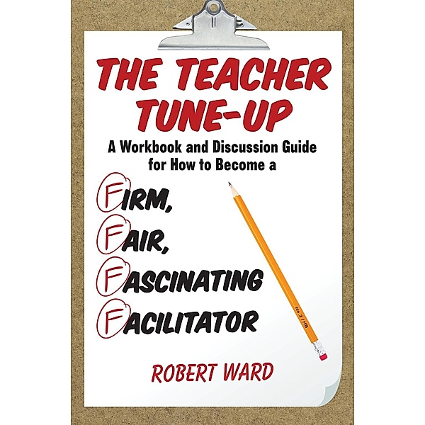 The Teacher Tune-Up, Robert Ward