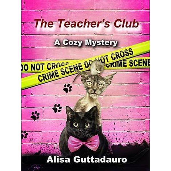 The Teacher's Club / Alisa Guttadauro, Alisa Guttadauro