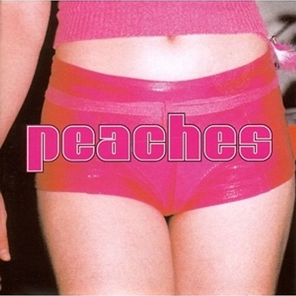 The Teaches Of Peaches, Peaches