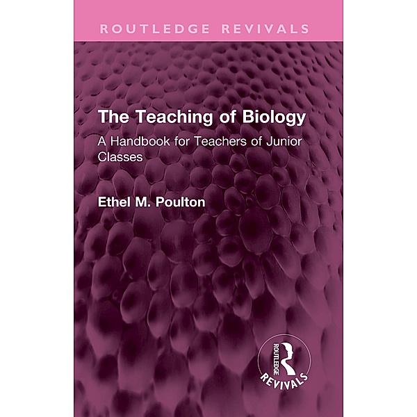 The Teaching of Biology, Ethel M. Poulton