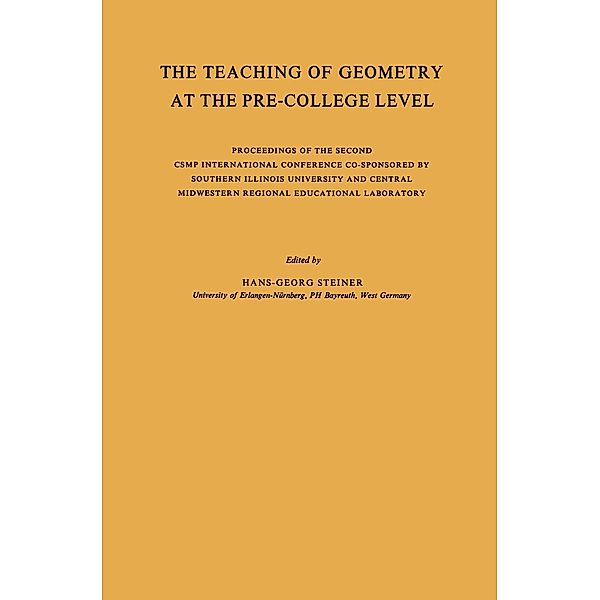 The Teaching of Geometry at the Pre-College Level, Hans-Georg Steiner, Na Central Midwestern Regional Educational Laboratory, Na Comprehensive School Mathematics Programme, Na Southern Illinois University (System)