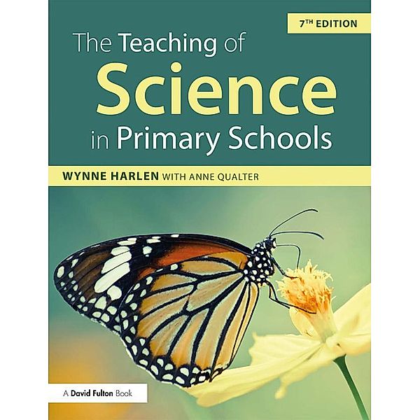 The Teaching of Science in Primary Schools, Wynne Harlen Obe