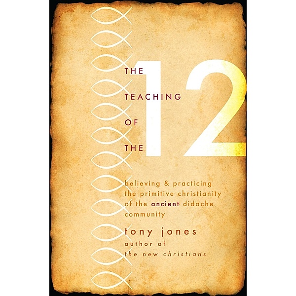 The Teaching of the Twelve / US, Tony Jones