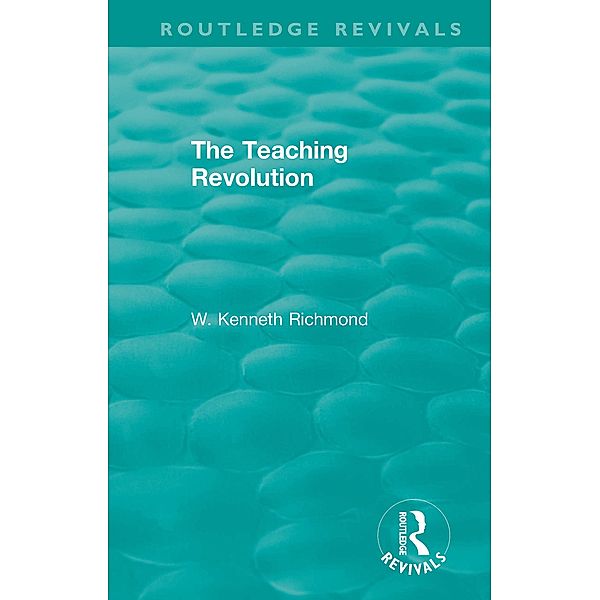 The Teaching Revolution, W. Kenneth Richmond