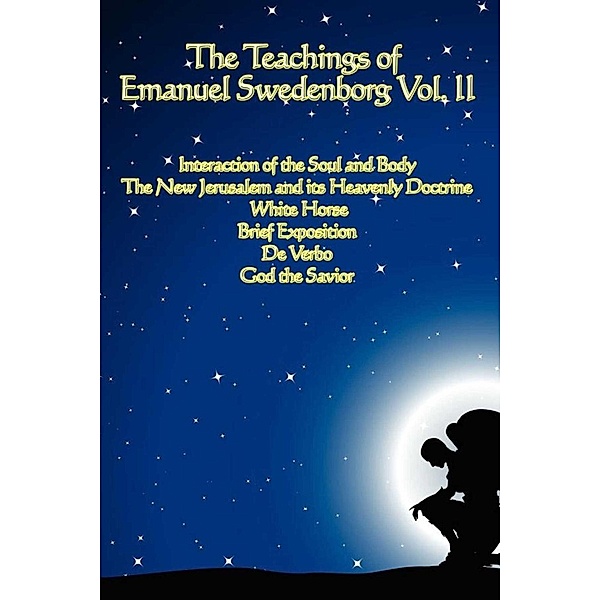 The Teachings of Emanuel Swedenborg, Emanuel Swedenborg