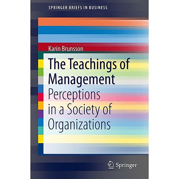 The Teachings of Management / SpringerBriefs in Business, Karin Brunsson