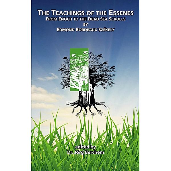The Teachings of the Essenes, Edmond Bordeaux Székely