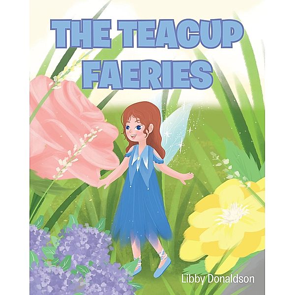 The Teacup Faeries, Libby Donaldson