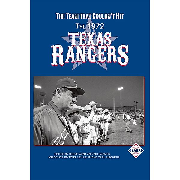 The Team that Couldn't Hit: The 1972 Texas Rangers (SABR Digital Library, #63), Society for American Baseball Research