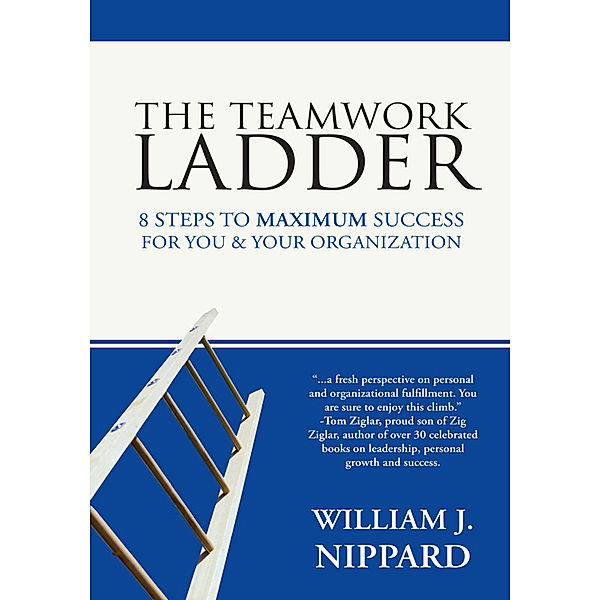 The Teamwork Ladder, William J. Nippard