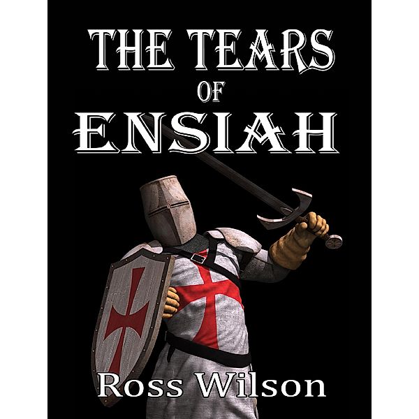 The Tears of Ensiah, Ross Wilson