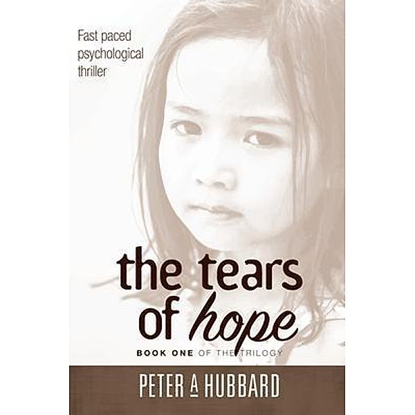 The Tears of Hope, Peter A. Hubbard