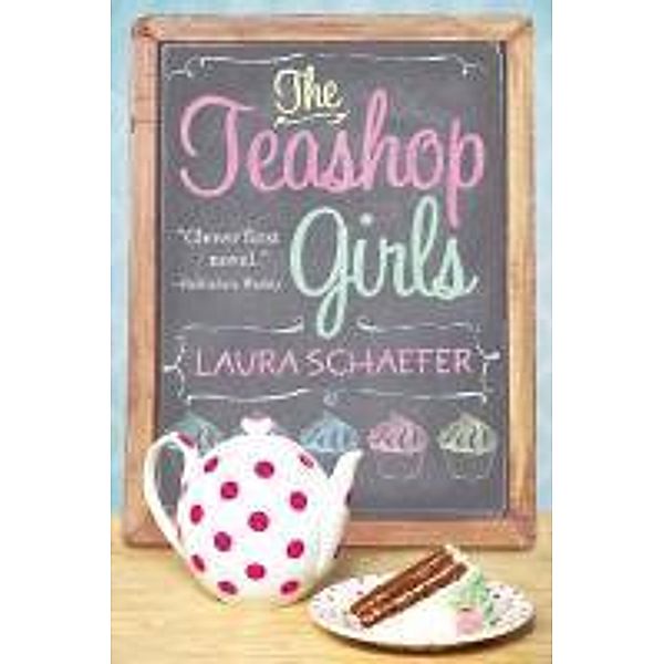 The Teashop Girls, Laura Schaefer