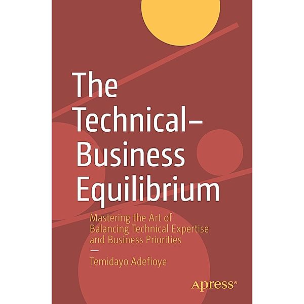 The Technical-Business Equilibrium, Temidayo Adefioye
