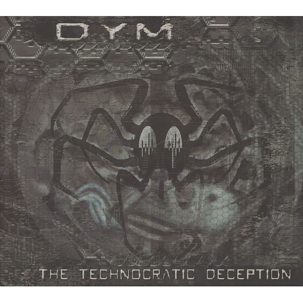 The Technocratic Deception, Dym