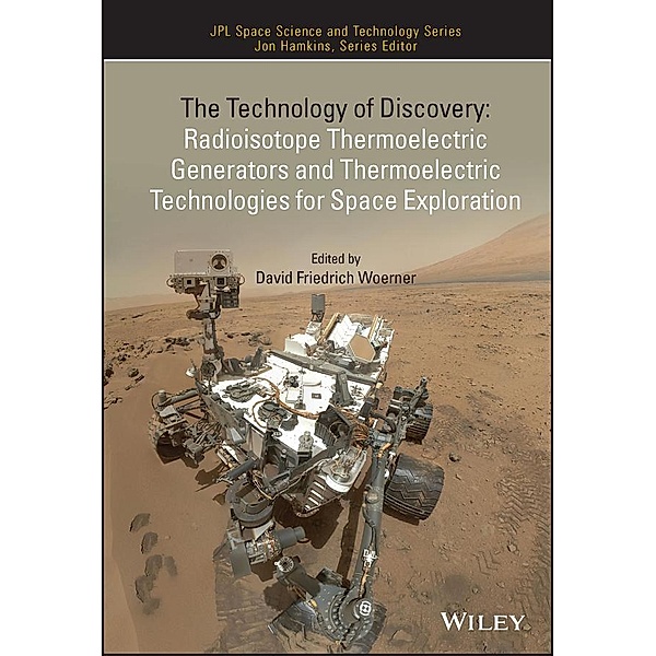 The Technology of Discovery / JPL Space Science and Technology Series