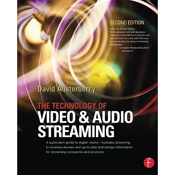 The Technology of Video and Audio Streaming, David Austerberry