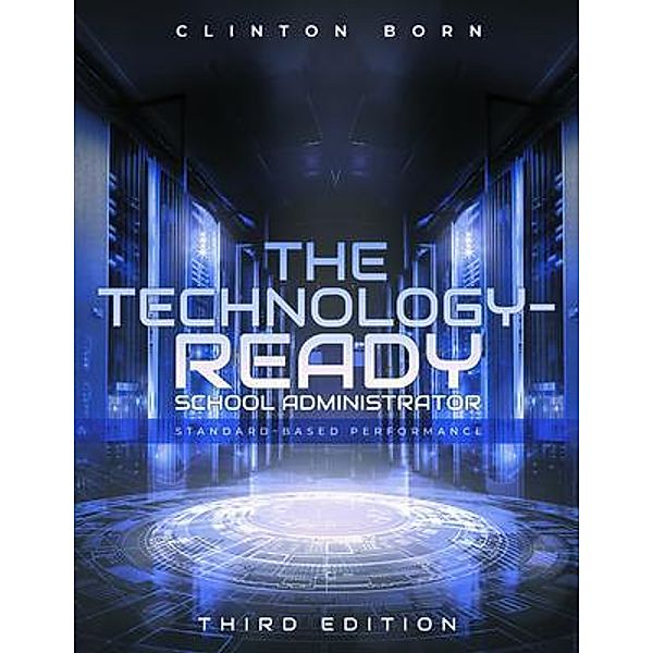 The Technology-Ready School Administrator, Clinton Born