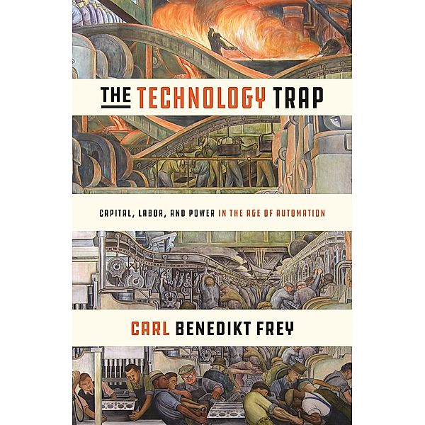The Technology Trap, Carl Benedikt Frey