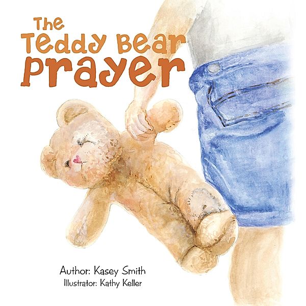 The Teddy Bear Prayer, Kasey Smith