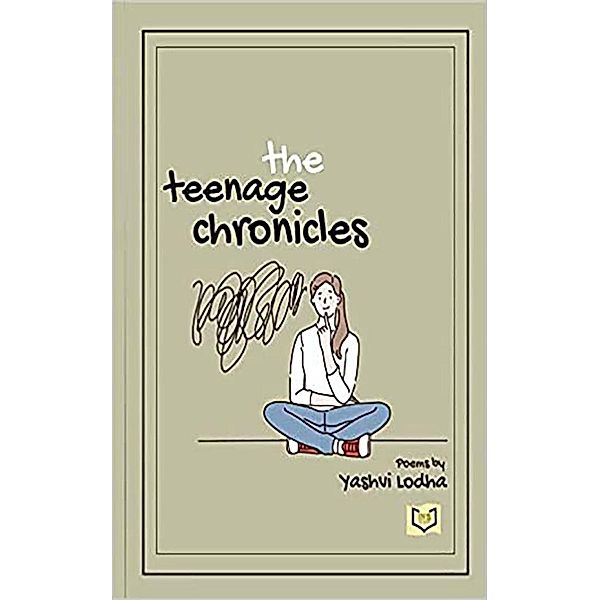 The Teenage Chronicles, India Netbooks Indianetbooks, Yashvi Lodha