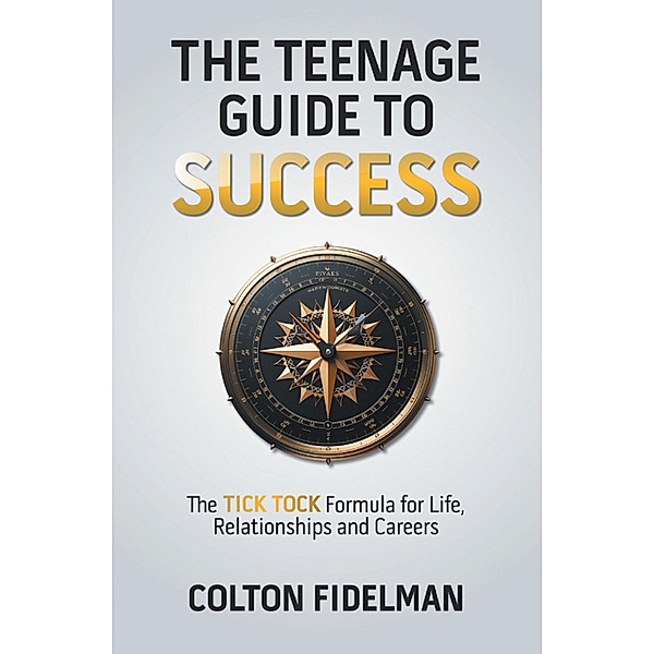 The Teenage Guide to Success, Colton Fidelman