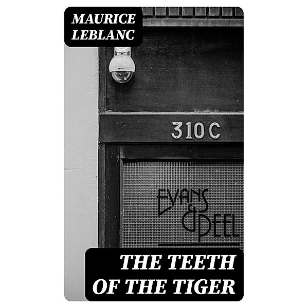 The Teeth of the Tiger, Maurice Leblanc