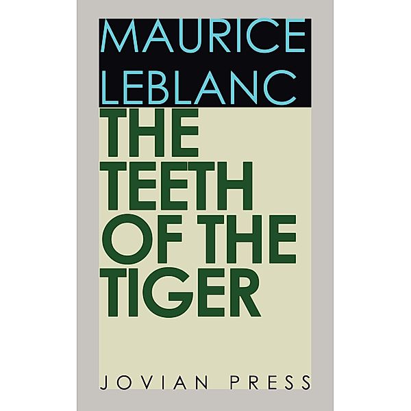 The Teeth of the Tiger, Maurice Leblanc