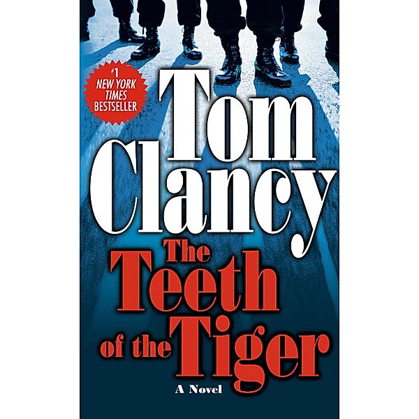 The Teeth Of The Tiger / A Jack Ryan Jr. Novel Bd.1, Tom Clancy