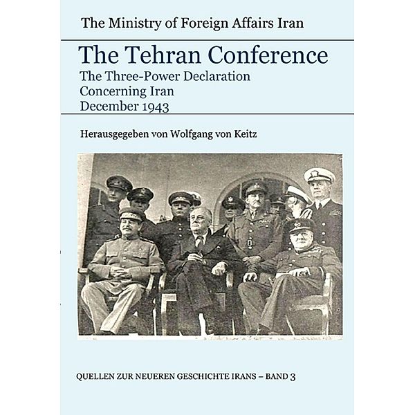 The Tehran Conference, The Ministry of Foreign Affairs Iran