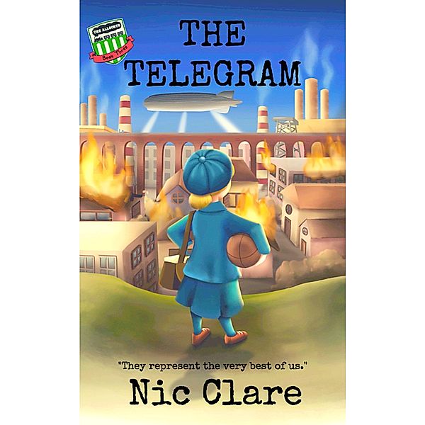 The Telegram (The Allsorts FC Series, #3) / The Allsorts FC Series, Nic Clare