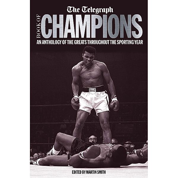 The Telegraph Book of Champions / Telegraph Books, Martin Smith